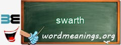 WordMeaning blackboard for swarth